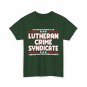 Just Another Member Of The Lutheran Crime Syndicate Women Men Funny T-shirt