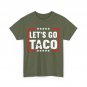 Let's Go Taco Shirt, Taco Women Men T-Shirt