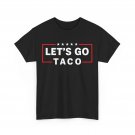 Let's Go Taco T-Shirt Let's Go Taco T-Shirt