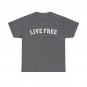 Live Free T-Shirt