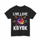 Live Love Kayak Shirt, Kayaking Kayak Lovers Kayaker Tie Dye T-Shirt