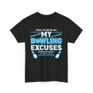 My Bowling Excuses Shirt, Bowlers Bowling Players Sport Funny T-Shirt