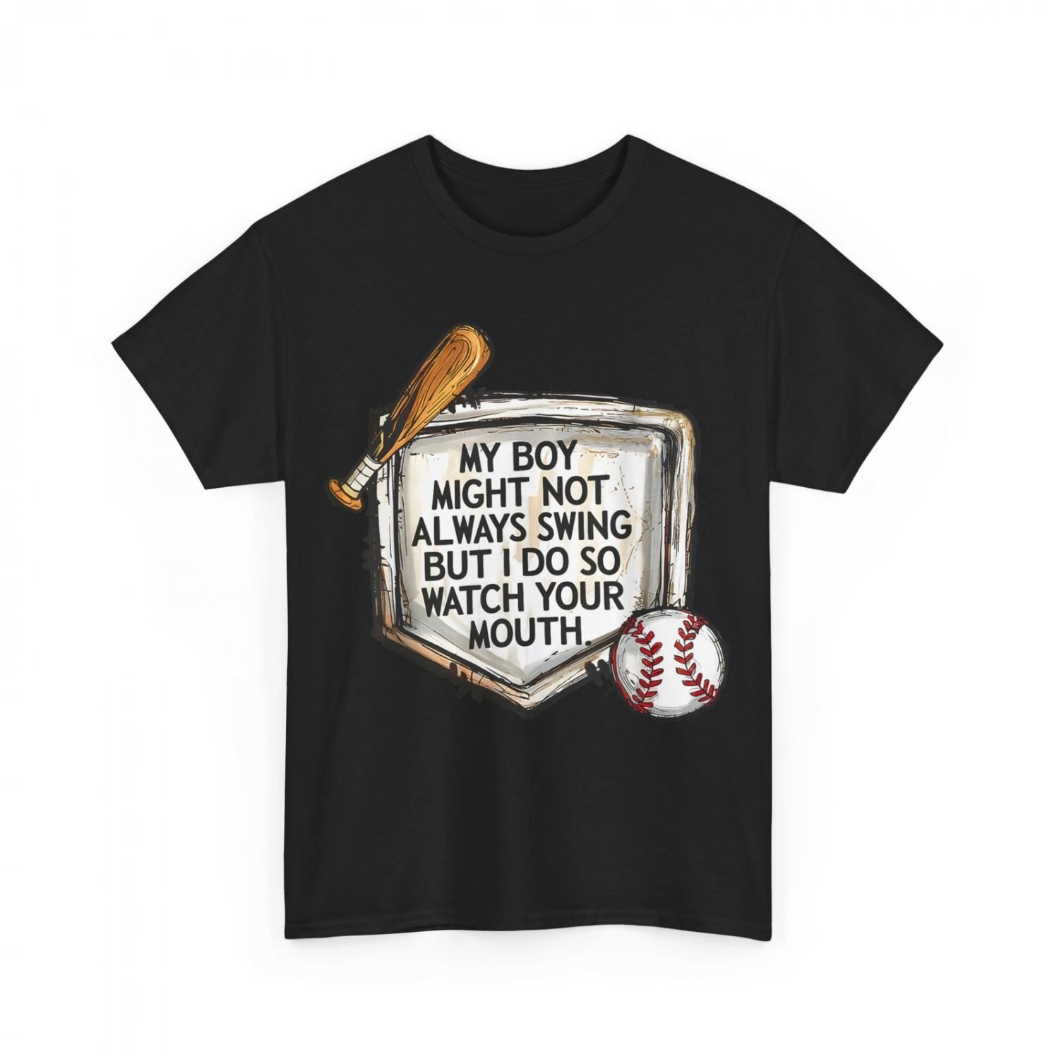 My Boy Might Not Always Swing But I Do Baseball Mom T-Shirt