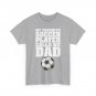 My Favorite Soccer Player Calls Me Dad Soccer Dad Father Shirt
