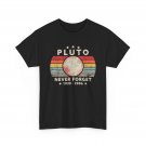Never Forget Pluto Shirt, Astronomy Space Science Nerd T-Shirt Never Forget Pluto Shirt, Astronomy Space Science Nerd T-Shirt