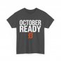 October Ready Funny Shirt For Ready Tiger T-Shirt