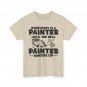 Painting Shirt, Until The Real Painter Shows Up Painter Painting Lovers Shirt