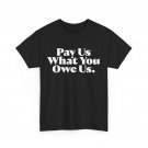 Pay Us What You Owe Us Shirt, WNBPA T-Shirt