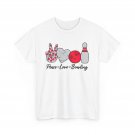 Peace Love Bowling Shirt, Bowling Lovers Bowlers Women Men T-shirt