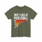 Pickleball Player Shirt, Why I Lose At Pickleball Sports Fans Women Men Shirt