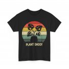 Plant Daddy Gardener Planting Gardening Lovers Father's Day Men Dad T-Shirt