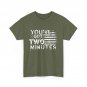 Political Interview Funny Quote Shirt, Youâve Got Two Minutes USA Flag Shirt