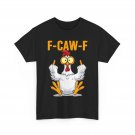Quote Rooster Meme T-Shirt