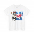 Raccoon 4th of July T-Shirt, Patriotic Red White And Feral T-Shirt