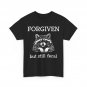 Raccoon Forgiven But Still Feral Shirt, Raccoon Funny Quote T-Shirt
