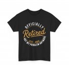 Retired 2025 Not My Problem Anymore Vintage Funny T-Shirt