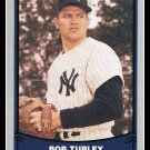 1988 Bob Turley #52 Pacific Baseball Legends Trading Card