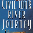 Civil War River Journey A Riverboat Tour of Historic Sites Along Souths Scenic Rivers VHS Video NEW Civil War River Journey A Riverboat Tour of Historic Sites Along Souths Scenic Rivers VHS Video NEW
