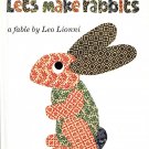 Let's Make Rabbits A Fable By Leo Lionni Children Hardcover Book 1992 Let's Make Rabbits A Fable By Leo Lionni Children Hardcover Book 1992