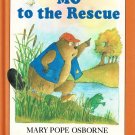 Mo To The Rescue By Mary Pope Osborne First Edition Children Ages 4 to 8 Hardcover Book 1985 Mo To The Rescue By Mary Pope Osborne First Edition Children Ages 4 to 8 Hardcover Book 1985