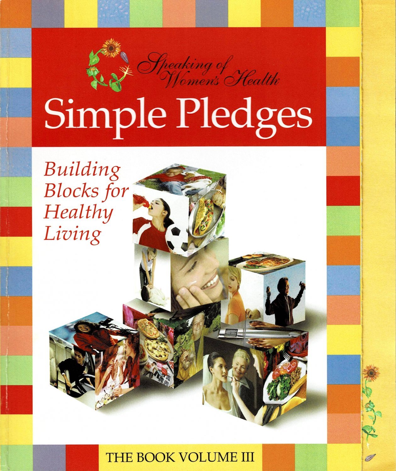 Simple Pledges Building Blocks For Healthy Living Speaking of Women's Health Paperback Book 2005