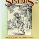 Sisters By David McPhail Kids Ages 4 & Up Paperback Book Vintage 1984 Sisters By David McPhail Kids Ages 4 & Up Paperback Book Vintage 1984
