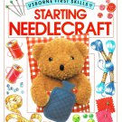 Starting Needlecraft By Ray Gibson Usborne First Skills For Ages 5 & Up Paperback Book Starting Needlecraft By Ray Gibson Usborne First Skills For Ages 5 & Up Paperback Book