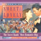 Sweet & Lovely The Sweet Bands Most Romantic Hits 4 Disc Set Music CDs 80 Songs Sweet & Lovely The Sweet Bands Most Romantic Hits 4 Disc Set Music CDs 80 Songs