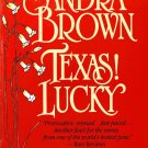 Texas Lucky By Sandra Brown Paperback Book 1991 Texas Lucky By Sandra Brown Paperback Book 1991