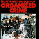 The Illustrated History of Organized Crime By Richard Hammer Large Hardcover Book Vintage 1989 The Illustrated History of Organized Crime By Richard Hammer Large Hardcover Book Vintage 1989