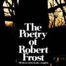 The Poetry of Robert Frost All Eleven of His Books Complete Edward C. Lathem Hardcover Book 2002 The Poetry of Robert Frost All Eleven of His Books Complete Edward C. Lathem Hardcover Book 2002