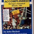 "MISSION ACCOMPLISHED" Michigan's Basketball Miracle, 1989 Book New