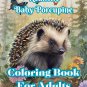 Realistic Baby Porcupine Coloring Book For Adults