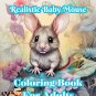 Realistic Baby Mouse Coloring Book For Adults
