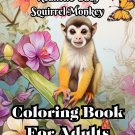 Realistic Baby Squirrel Monkey Coloring Book For Adults