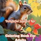 Delightful Squirrel Kit Coloring Book For Adults