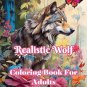 Realistic Wolf Coloring Book For Adults