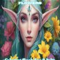 Elves And Mystical Flowers Coloring Book For Adults