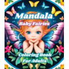 Mandala Baby Fairies Coloring Book For Adults