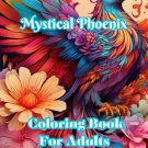 Mystical Phoenix Coloring Book For Adults