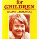 A Theology for Children by William L. Hendricks (1980, Hardcover)