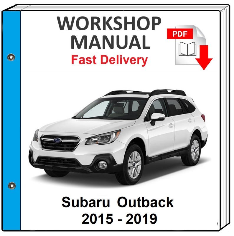 SUBARU LEGACY OUTBACK 2015 2016 2017 2018 2019 Service Repair Workshop Manual