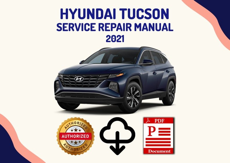 Hyundai Tucson 2021 Service Repair Manual