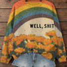 Women's Well Shit Retro Fun Rainbow Floral Art Print Casual Sweatshirt