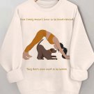Women's Yoga Pose Dog Slogan Print Sweatshirt