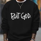 Men's But God Art Print Cotton Casual Sweatshirt