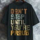 Men's Don't Stop Until You're Proud Print Casual T-Shirt