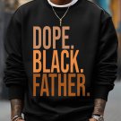 Men's Dope Black Father Slogan Print Cotton Casual Sweatshirt