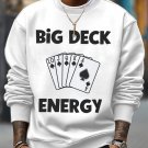 Men's Poker Big Deck Energy Print Cotton Casual Sweatshirt