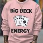 Men's Poker Big Deck Energy Print Cotton Casual Sweatshirt
